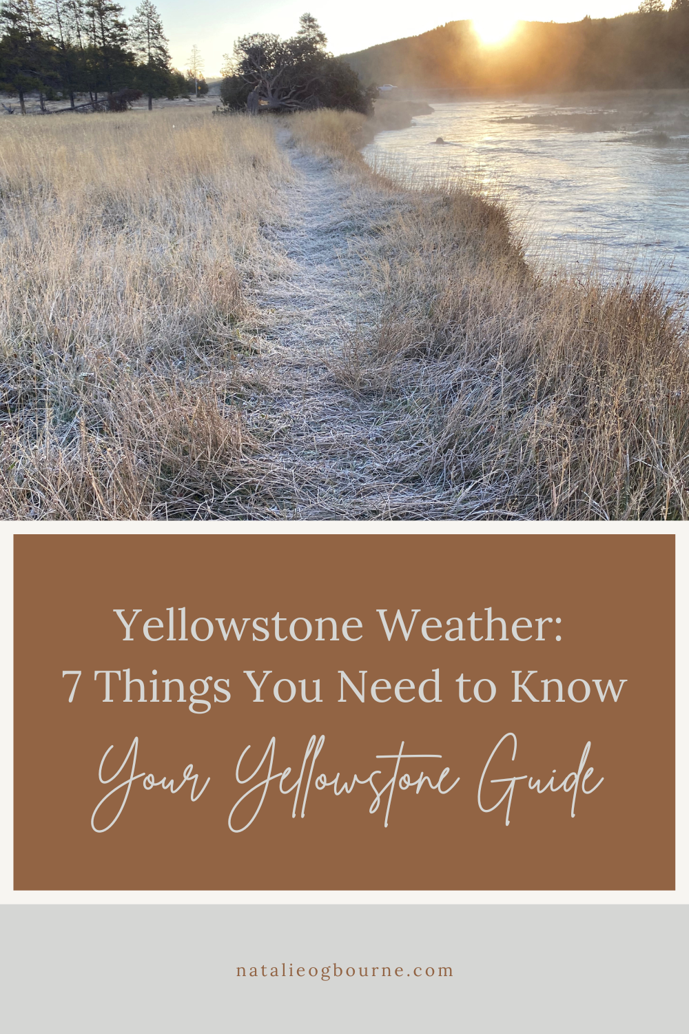 7 things to know about Yellowstone's weather: Know before you go